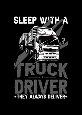 Sleep With A Truck Driver