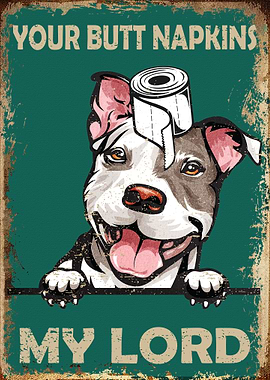 Your Butt Napkins My Lord