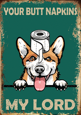 Your Butt Napkins My Lord