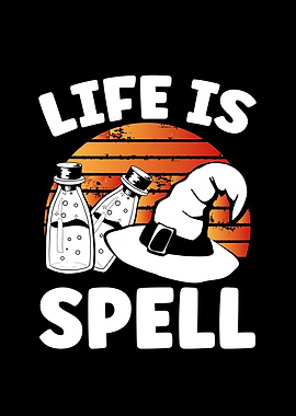 Life is spell