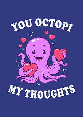 You Octopi My Thoughts