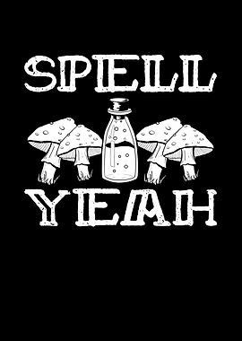 Spell yeah