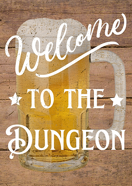 Welcome To The Dungeon