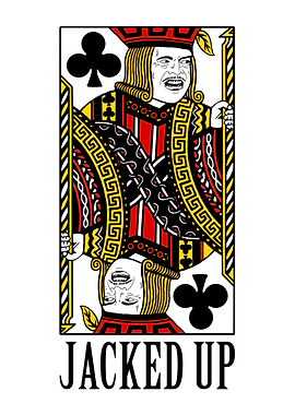 Jacked Up Poster Funny Ja