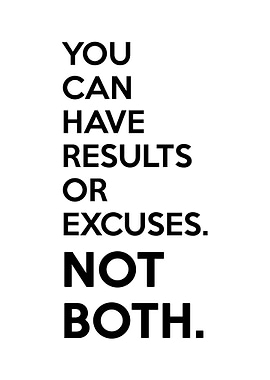 Results and Excuses