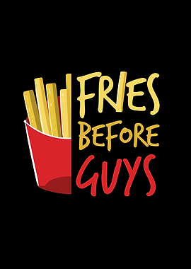French Fries Before Guys