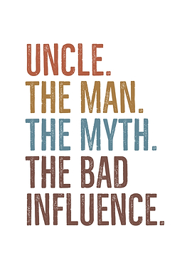 Uncle The Man The Myth The