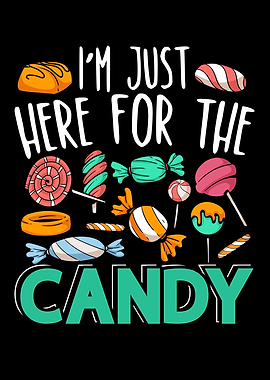 Just Here For The Candy