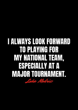 Luka Modric Quotes