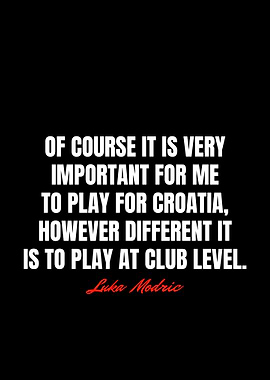 Luka Modric Quotes