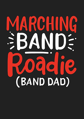 Marching Band Roadie