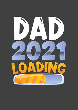 Dad 2021 is loading