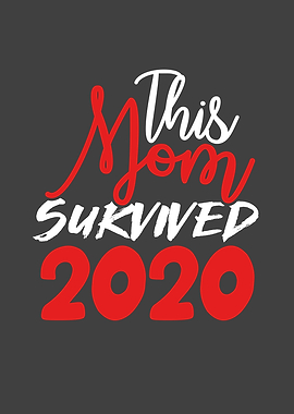 This Mom survived 2020