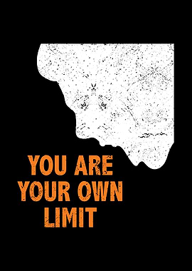 You are your own limit