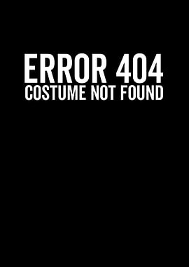 Error 404 Costume Not