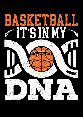 Basketball Its In My DNA