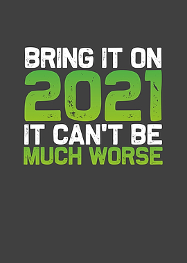 Bring it on 2021