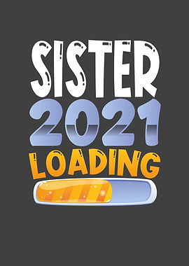 Sister 2021 is loading