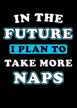 Future Plans Funny Saying
