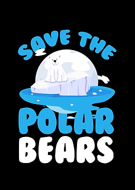 Save The Polar Bears