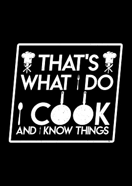 Thats What Do Cook And