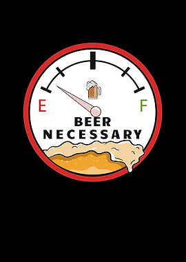 Fuel Gauge Beer Necessary