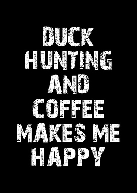 Duck hunting and coffee