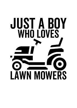 Just a Boy Who Loves Lawn