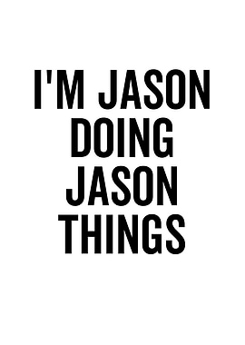Im Jason Doing Jason