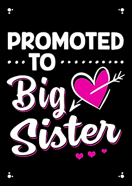 Promoted To Big Sister