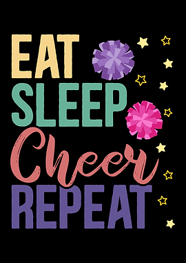 Eat Sleep Cheer Repeat