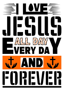 I Love Jesus Forever