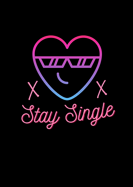 Stay Single Cool Heart