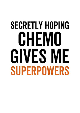 Secretly Hoping Chemo