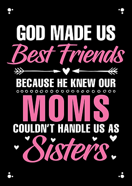 God Made Us Best Friends