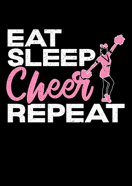 Eat Sleep Cheer Repeat