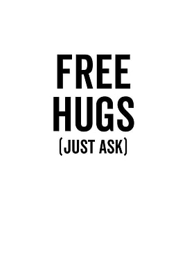 Free Hugs Just Ask
