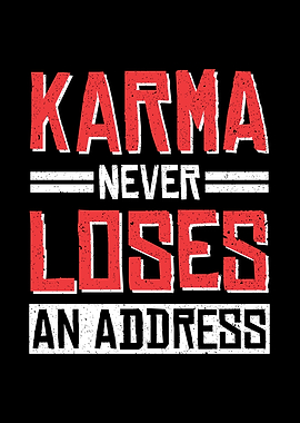 Karma Never Loses At