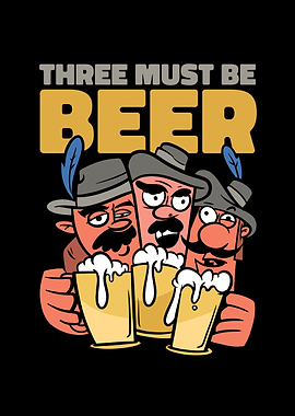 Three must be beer