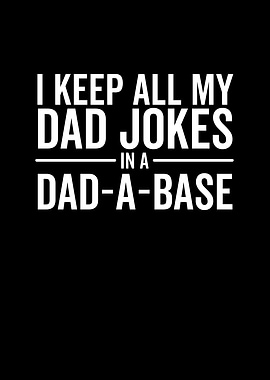 I Keep All My Dad Jokes In