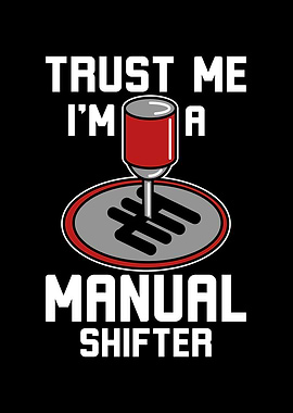 Im A Manual Shifter
