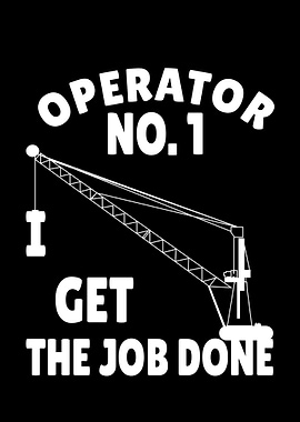Get The Job Done Crane