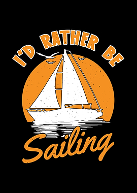 ID Rather Be Sailing