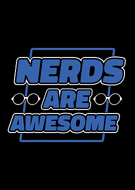 Nerds Are Awesome Nerd