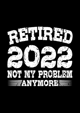 Retired in 2022 Retirement