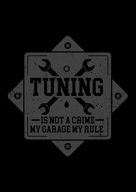 Tuning Is Not A Crime My