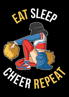 Eat Sleep Cheer Repeat