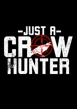 Just A Crow Hunter