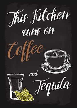 Kitchen Coffee Tequila