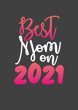 Best mom on 2021